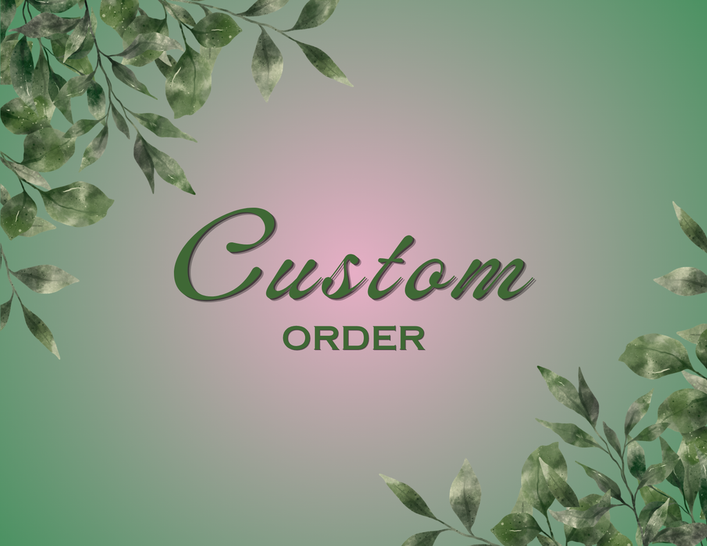 Custom order