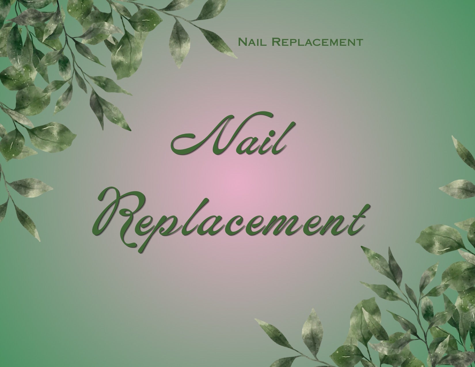 Nail Replacement
